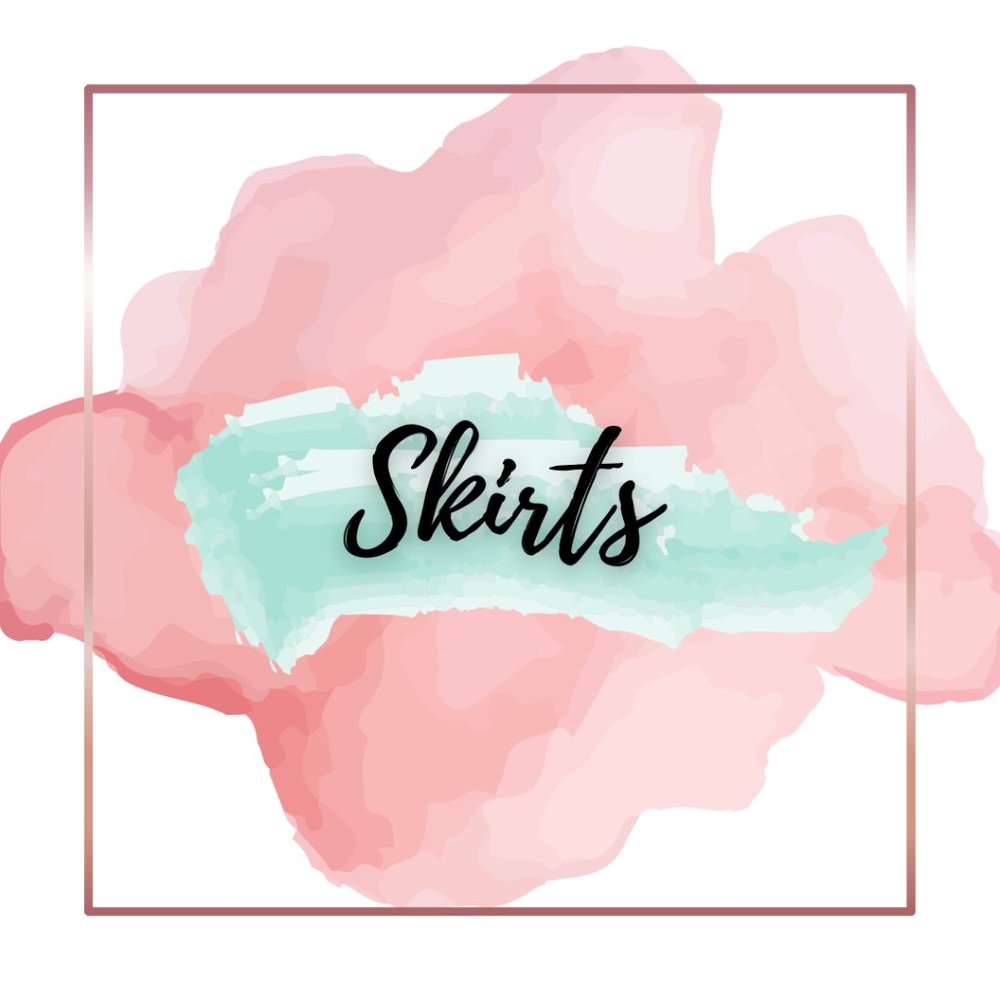 SKIRTS